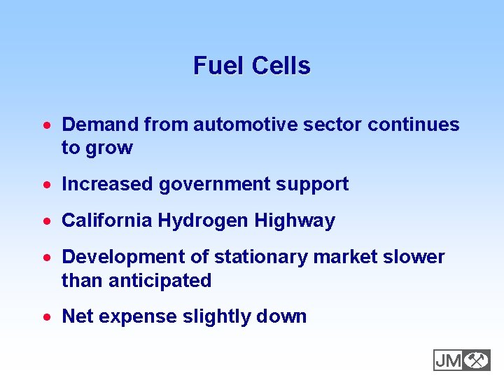 Fuel Cells · Demand from automotive sector continues to grow · Increased government support