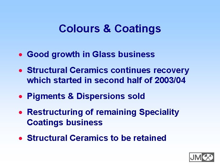 Colours & Coatings · Good growth in Glass business · Structural Ceramics continues recovery