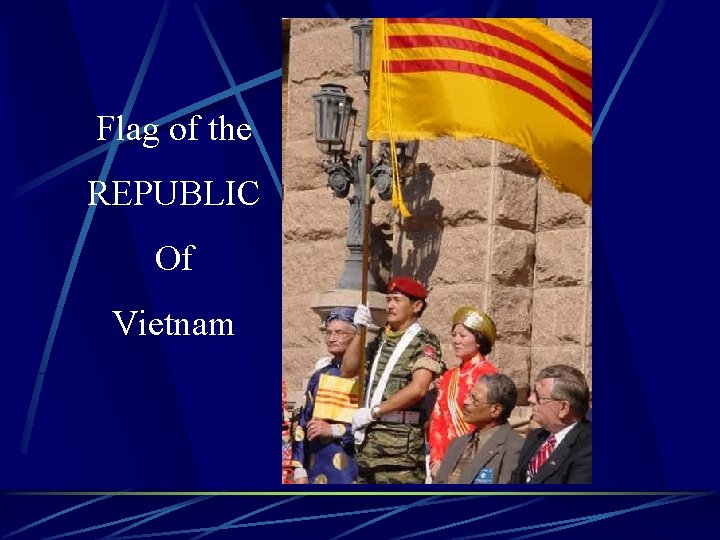 Flag of the REPUBLIC Of Vietnam 