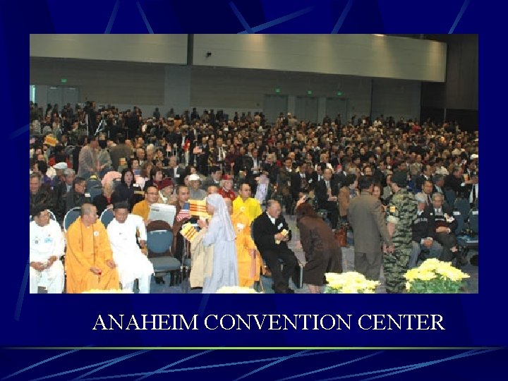ANAHEIM CONVENTION CENTER 