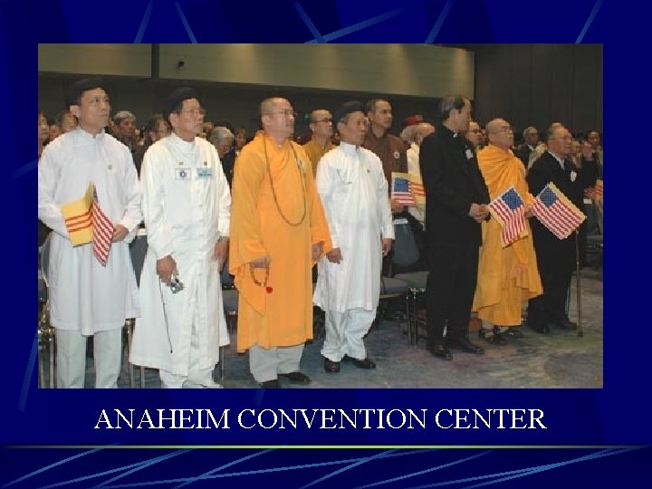 ANAHEIM CONVENTION CENTER 