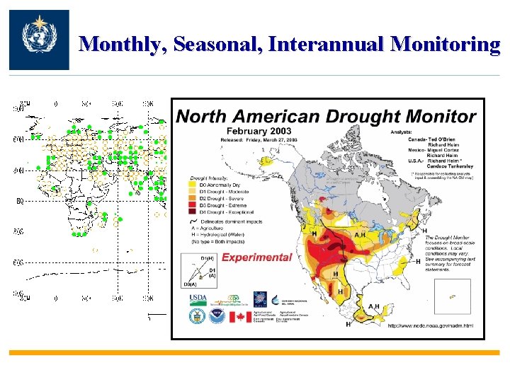 Monthly, Seasonal, Interannual Monitoring 