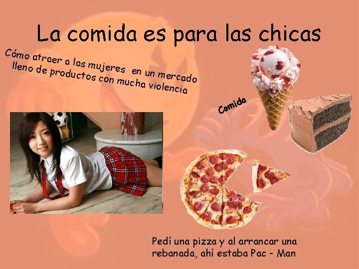 La comida es para las chicas Cómo at raer a la s mujere lleno La comida es para las chicas Cómo at raer a la s mujere lleno