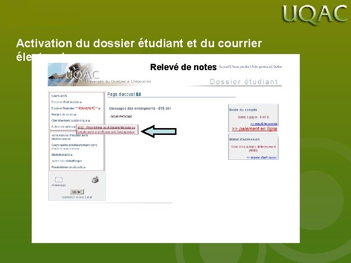 Activation du dossier étudiant et du courrier électronique Relevé de notes 