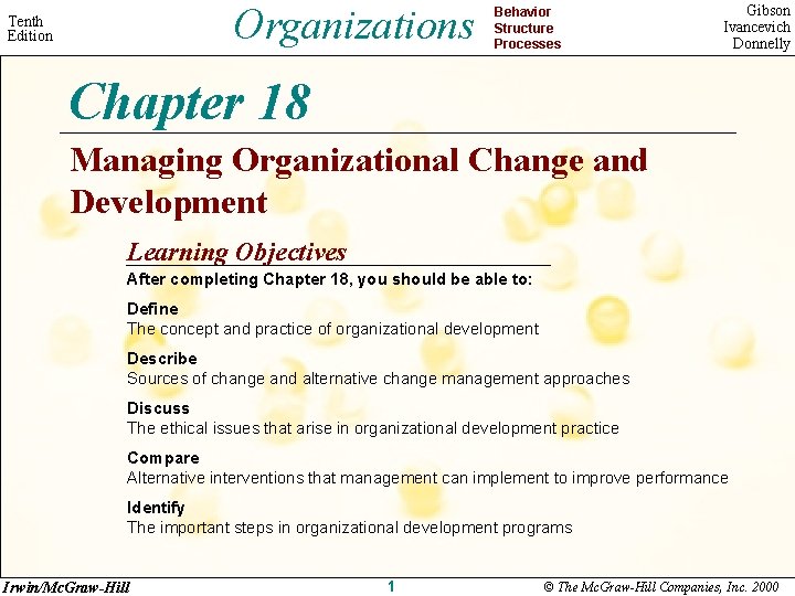Organizations Tenth Edition Behavior Structure Processes Gibson Ivancevich Donnelly Chapter 18 Managing Organizational Change