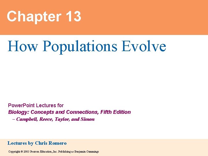 Chapter 13 How Populations Evolve Power. Point Lectures for Biology: Concepts and Connections, Fifth