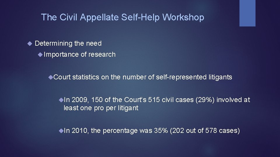 The Civil Appellate Self-Help Workshop Determining the need Importance Court of research statistics on