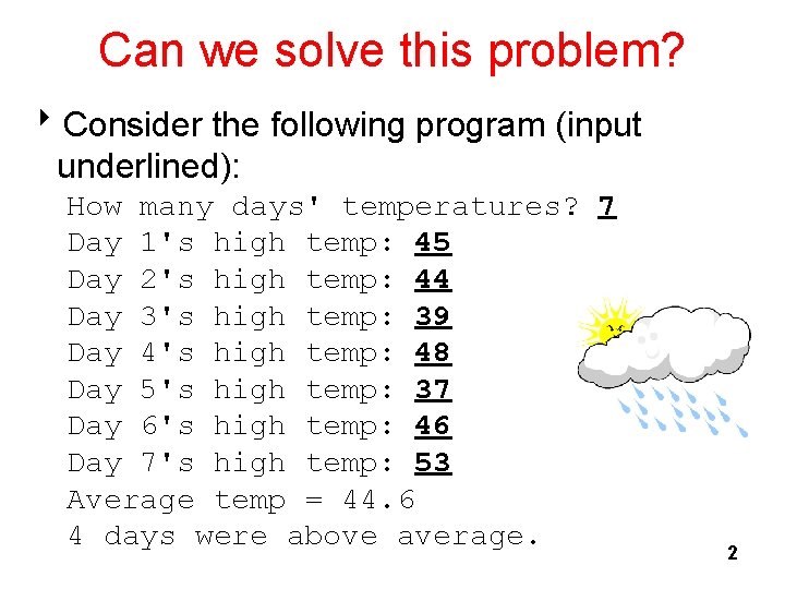 Can we solve this problem? 8 Consider the following program (input underlined): How many