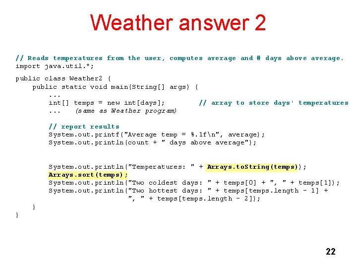 Weather answer 2 // Reads temperatures from the user, computes average and # days