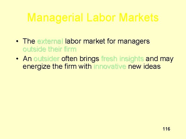 Managerial Labor Markets • The external labor market for managers outside their firm •