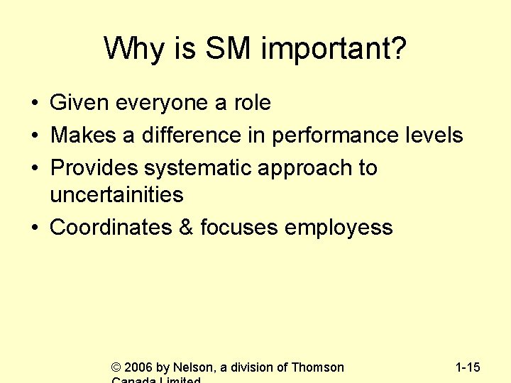 Why is SM important? • Given everyone a role • Makes a difference in