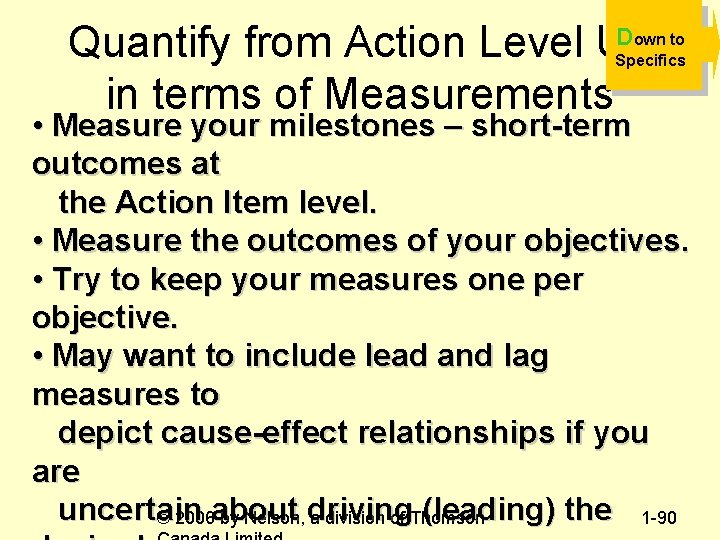 D Quantify from Action Level Up in terms of Measurements own to Specifics •