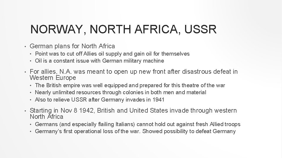 NORWAY, NORTH AFRICA, USSR • German plans for North Africa Point was to cut
