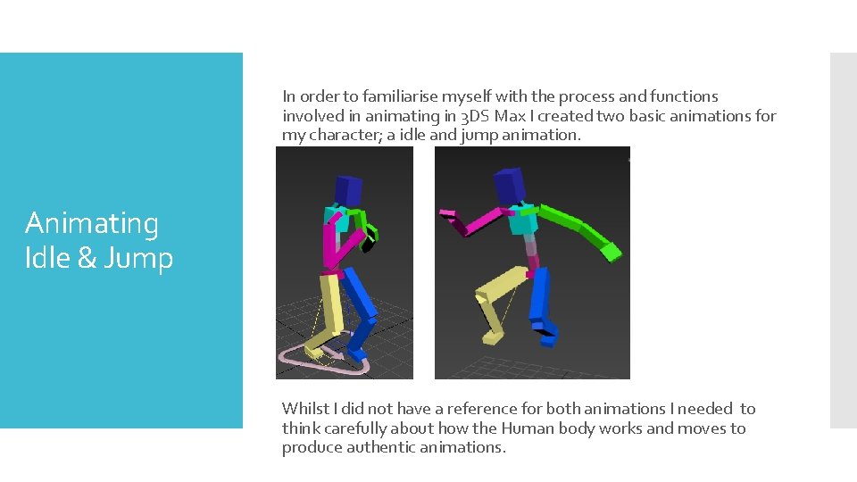 In order to familiarise myself with the process and functions involved in animating in