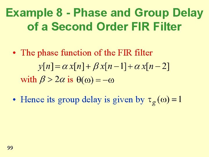 Example 8 - Phase and Group Delay of a Second Order FIR Filter •