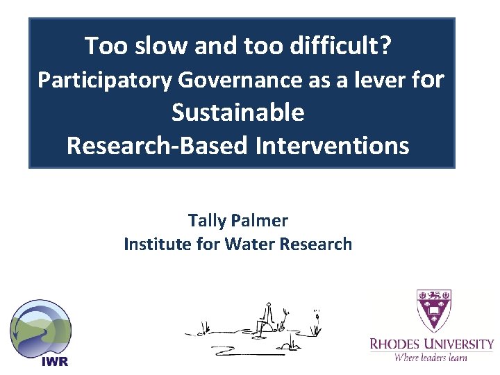 Too slow and too difficult? Participatory Governance as a lever for Sustainable Research-Based Interventions