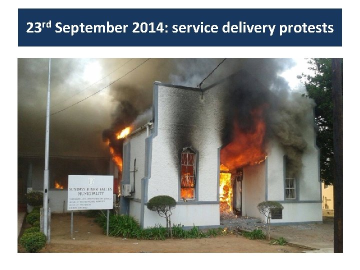 23 rd September 2014: service delivery protests 