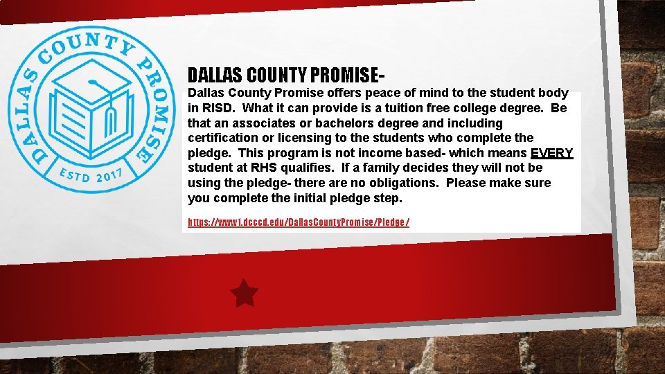 DALLAS COUNTY PROMISE- Dallas County Promise offers peace of mind to the student body