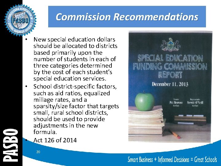 Commission Recommendations • New special education dollars should be allocated to districts based primarily