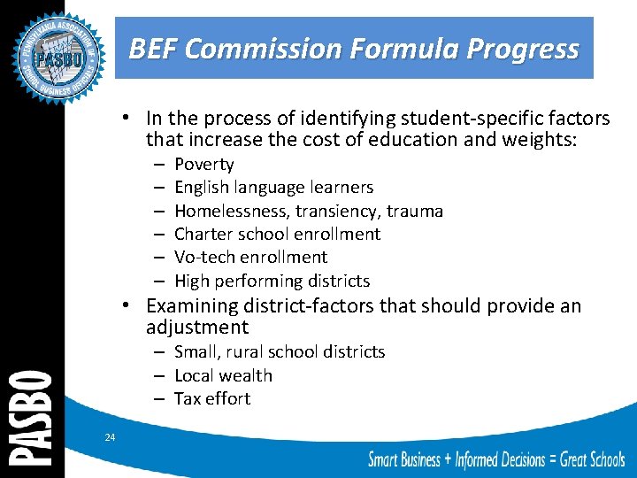 BEF Commission Formula Progress • In the process of identifying student-specific factors that increase