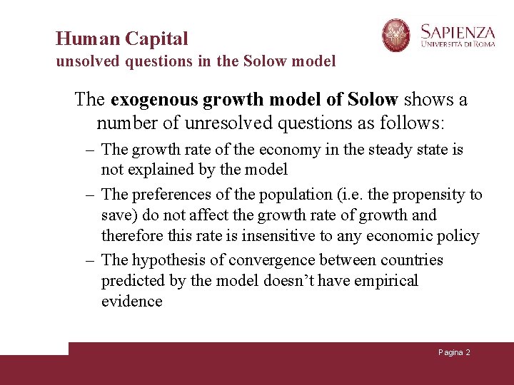 Human Capital unsolved questions in the Solow model The exogenous growth model of Solow