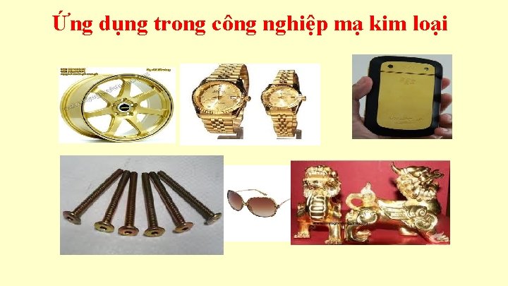 Ứng dụng trong công nghiệp mạ kim loại 