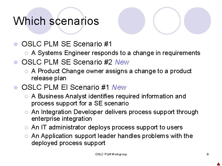 Which scenarios l OSLC PLM SE Scenario #1 ¡ l OSLC PLM SE Scenario