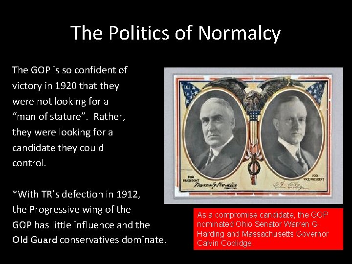 The Politics of Normalcy The GOP is so confident of victory in 1920 that