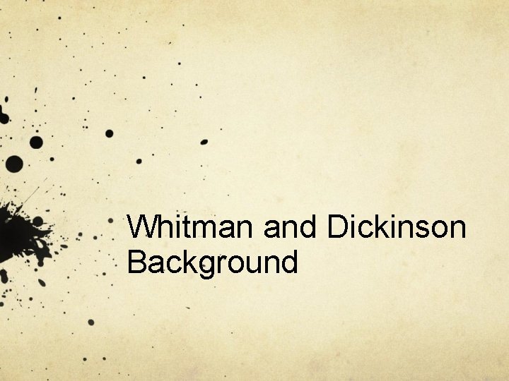 Whitman and Dickinson Background 