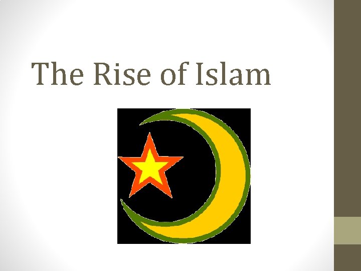 The Rise of Islam 