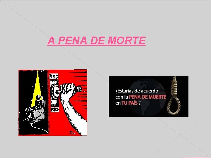 A PENA DE MORTE 