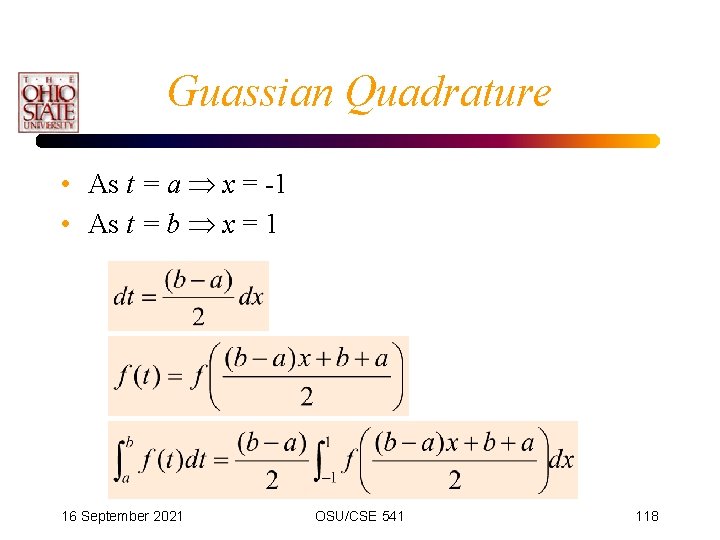 Guassian Quadrature • As t = a x = -1 • As t =