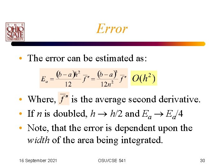 Error • The error can be estimated as: • Where, is the average second
