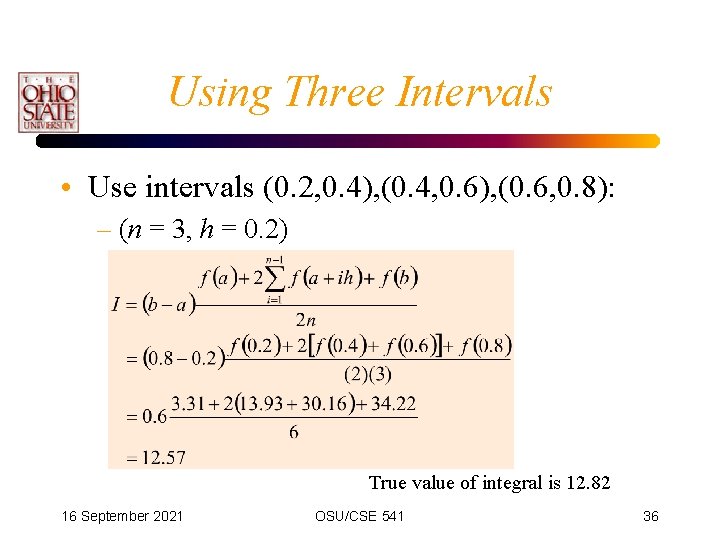 Using Three Intervals • Use intervals (0. 2, 0. 4), (0. 4, 0. 6),