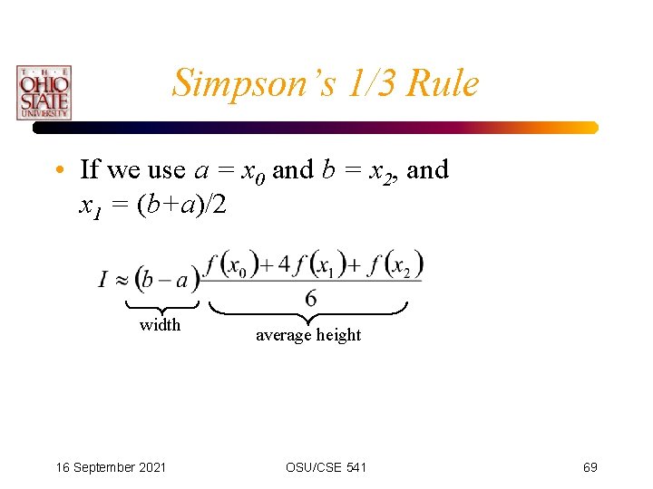 Simpson’s 1/3 Rule • If we use a = x 0 and b =