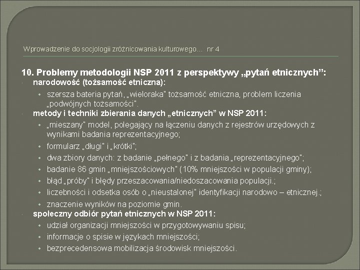 Wprowadzenie do socjologii zróżnicowania kulturowego… nr 4 10. Problemy metodologii NSP 2011 z perspektywy