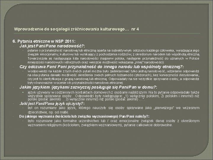 Wprowadzenie do socjologii zróżnicowania kulturowego… nr 4 6. Pytania etniczne w NSP 2011: Jak