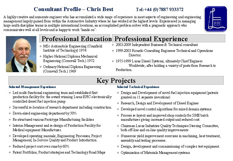 Consultant Profile – Chris Best Tel: +44 (0)7887 933372 A highly creative and numerate