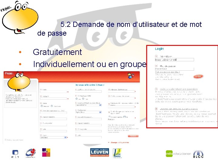 5. 2 Demande de nom d’utilisateur et de mot de passe • • Gratuitement