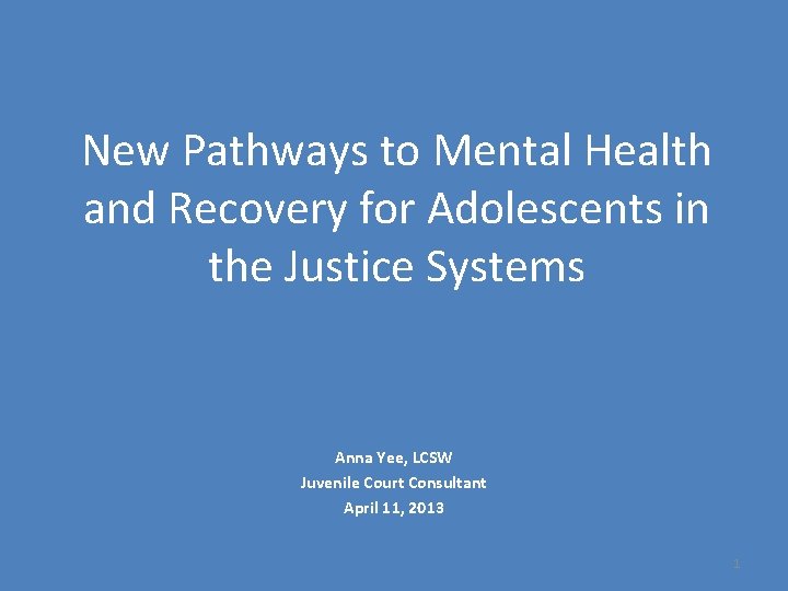 New Pathways to Mental Health and Recovery for