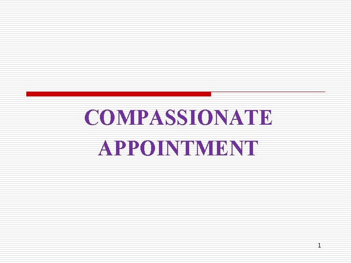 COMPASSIONATE APPOINTMENT 1 
