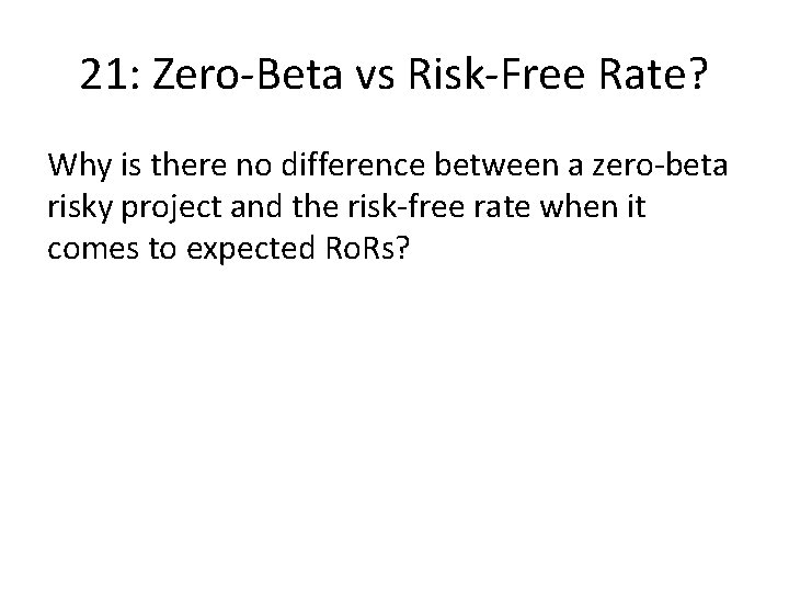 21: Zero-Beta vs Risk-Free Rate? Why is there no difference between a zero-beta risky