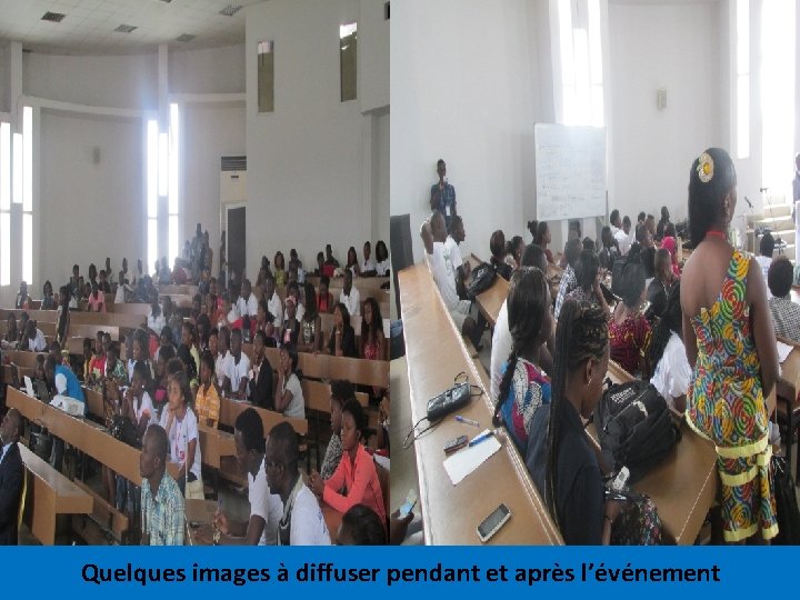 Quelques images à diffuser pendant et après l’événement 