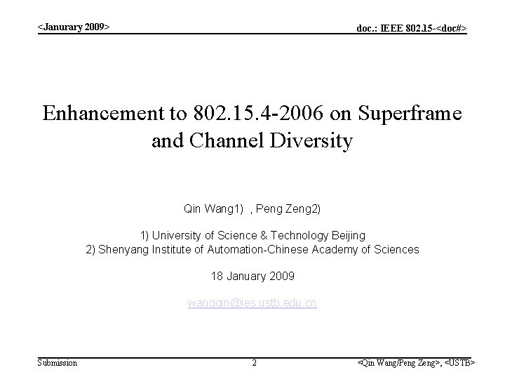 <Janurary 2009> doc. : IEEE 802. 15 -<doc#> Enhancement to 802. 15. 4 -2006