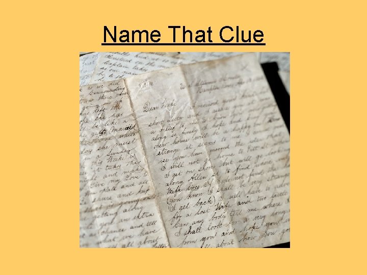 Name That Clue Name That Clue