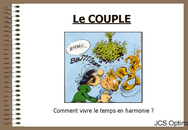 Le COUPLE Comment vivre le temps en harmonie ? JCS Optima 