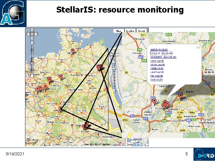 Stellar. IS: resource monitoring Grid-Ressource. Map Basiert auf Google. Map 9/16/2021 5 