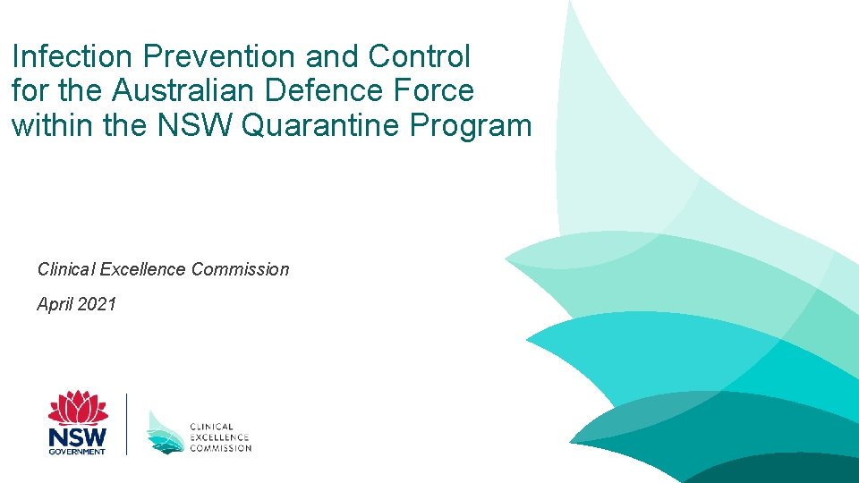 Infection Prevention and Control for the Australian Defence Force within the NSW Quarantine Program