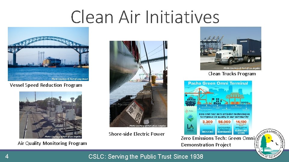 Clean Air Initiatives Photo Courtesy of Port of Los Angeles Clean Trucks Program Photo