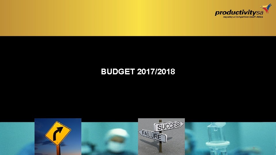 BUDGET 2017/2018 20 BUDGET 2017/2018 20
